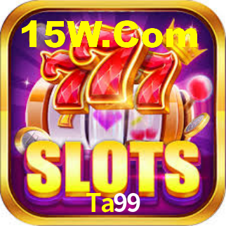 Ta99,Ta99 Bet
